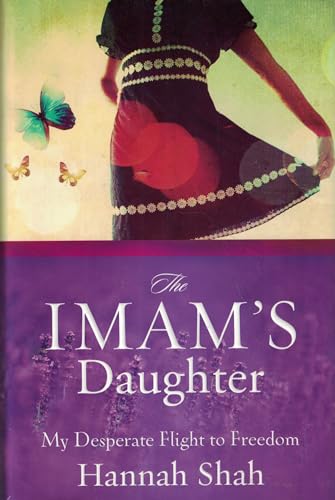 9780310325758: The Imam's Daughter: My Desperate Flight to Freedom