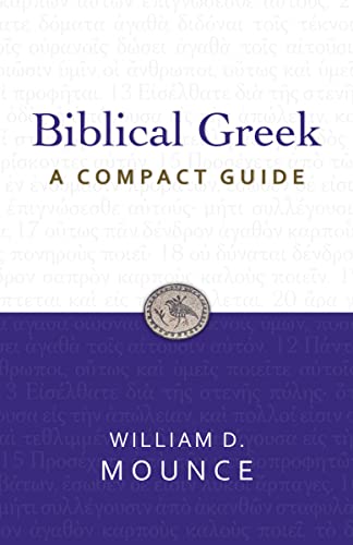 Beispielbild fr Biblical Greek: A Compact Guide: Second Edition zum Verkauf von HPB-Ruby
