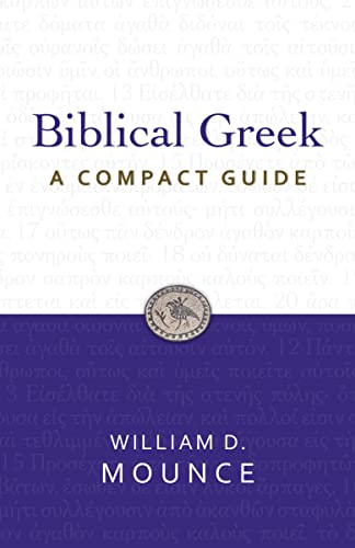 Stock image for Biblical Greek: A Compact Guide: Second Edition for sale by Goodwill Books