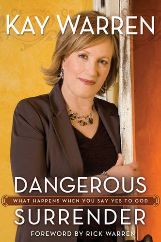 9780310326687: Dangerous Surrender: What Happens When You Say Yes to God