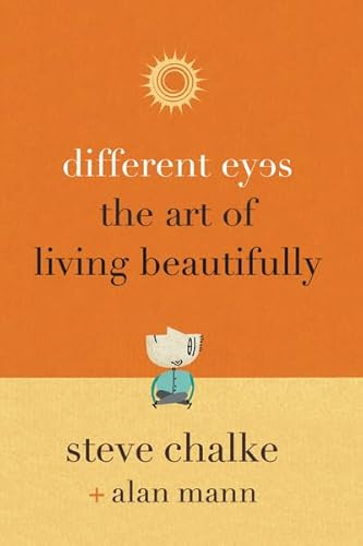 Imagen de archivo de Different Eyes: The Art of Living Beautifully a la venta por AwesomeBooks