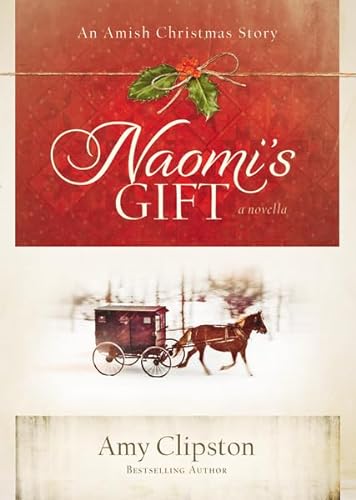 Stock image for Naomi's Gift: An Amish Christmas Story for sale by Your Online Bookstore