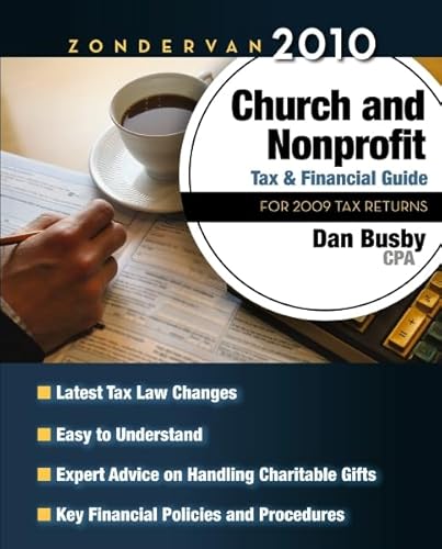 Beispielbild fr Zondervan 2010 Church and Nonprofit Tax and Financial Guide: For 2009 Tax Returns zum Verkauf von ThriftBooks-Dallas