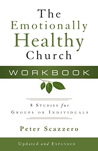 Beispielbild fr The Emotionally Healthy Church Workbook: 8 Studies for Groups or Individuals zum Verkauf von SecondSale