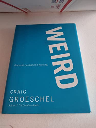 Imagen de archivo de WEIRD: Because Normal Isn't Working a la venta por SecondSale