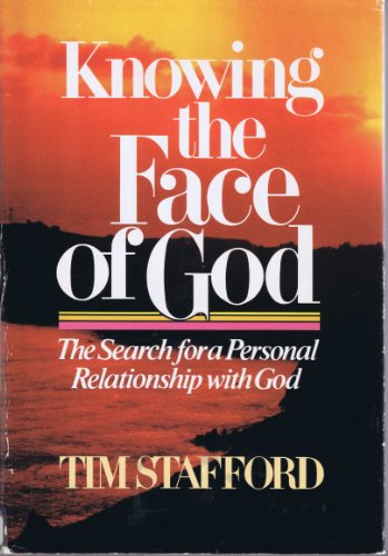Stock image for Knowing the Face of God: The Search for a Personal Relationship with God for sale by Wonder Book