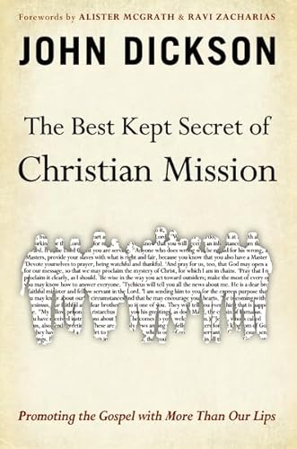 Beispielbild fr The Best Kept Secret of Christian Mission : Promoting the Gospel with More Than Our Lips zum Verkauf von Better World Books