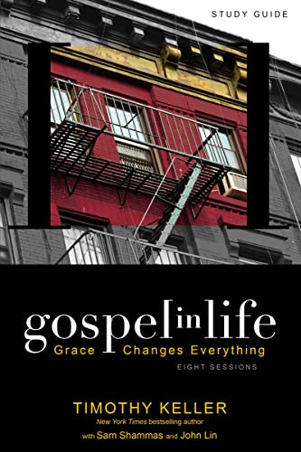 9780310328919: GOSPEL IN LIFE STUDY GUIDE: Grace Changes Everything