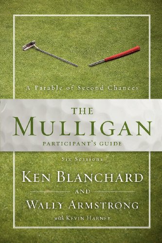 Stock image for The Mulligan: A Parable of Second Chances: Six Sessions: Participant's Guide for sale by Revaluation Books