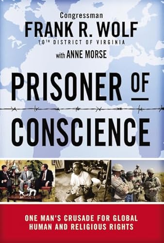 9780310328995: Prisoner of Conscience HB: One Man's Crusade for Global Human and Religious Rights