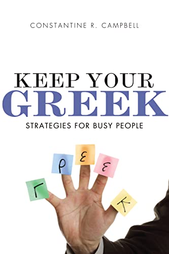 9780310329077: Keep Your Greek: Strategies for Busy People