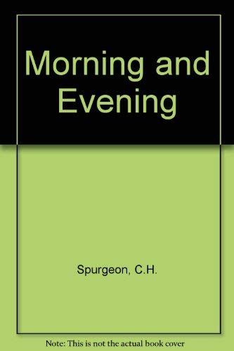 9780310329275: Morning & Evening: Complete and Unabridged