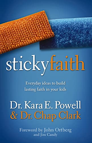 Beispielbild fr Sticky Faith: Everyday Ideas to Build Lasting Faith in Your Kids zum Verkauf von SecondSale