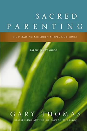 Beispielbild fr Sacred Parenting Participant's Guide: How Raising Children Shapes Our Souls zum Verkauf von Wonder Book