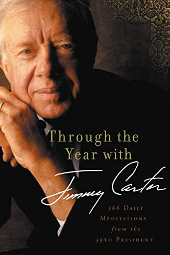 9780310330097: Through the Year with Jimmy Carter: 366 Daily Meditations from the 39th President