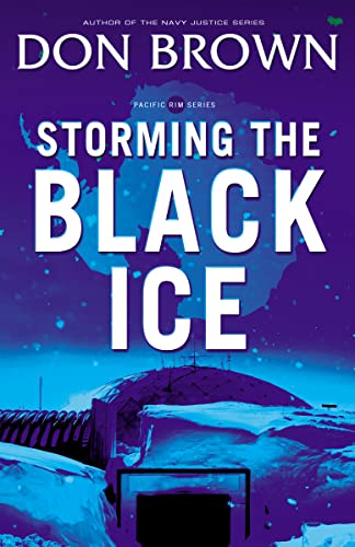 Beispielbild fr Storming the Black Ice : Pacific Rim Series, Book 3 zum Verkauf von Better World Books