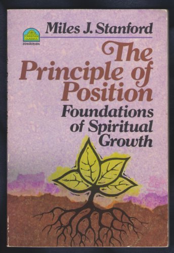 Beispielbild fr The Principle of Position: Foundations of Spiritual Growth zum Verkauf von ThriftBooks-Dallas