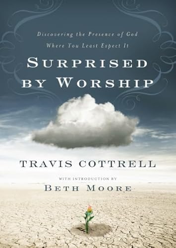 Imagen de archivo de Surprised by Worship: Discovering the Presence of God Where You Least Expect It a la venta por Decluttr