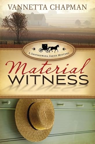 Material Witness (A Shipshewana Amish Mystery) (9780310330455) by Chapman, Vannetta