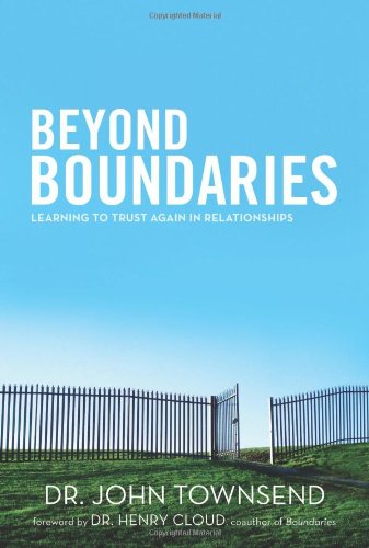 9780310330493: Beyond Boundaries: Learning to Trust Again in Relationships