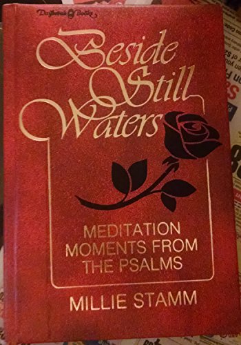 Stock image for Beside Still Waters : Meditation Moments on the Psalms for sale by Better World Books