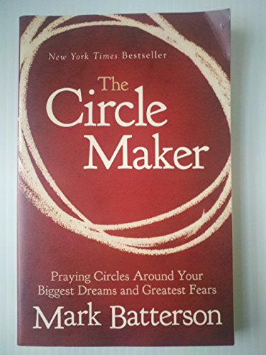 Beispielbild fr The Circle Maker : Praying Circles Around Your Biggest Dreams and Greatest Fears zum Verkauf von Better World Books