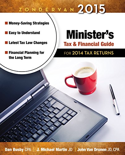 Stock image for Zondervan 2015 Minister's Tax and Financial Guide: For 2014 Tax Returns for sale by ThriftBooks-Dallas