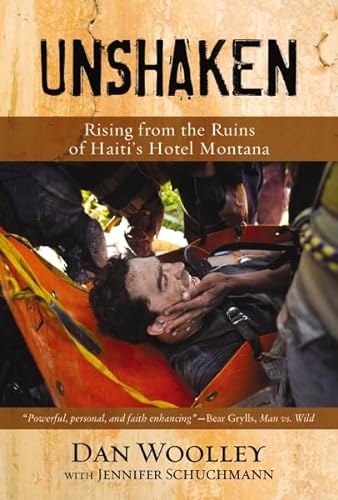 Beispielbild fr Unshaken: Rising from the Ruins of Haiti's Hotel Montana zum Verkauf von SecondSale