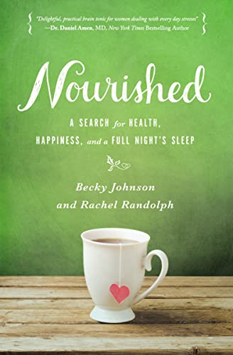 Stock image for Nourished: A Search for Health, Happiness, and a Full Night's Sleep for sale by SecondSale