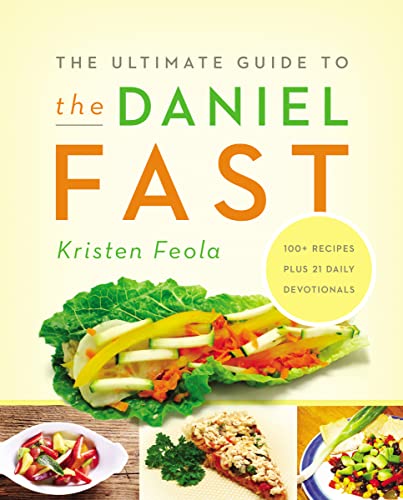 Beispielbild fr The Ultimate Guide to the Daniel Fast zum Verkauf von Better World Books