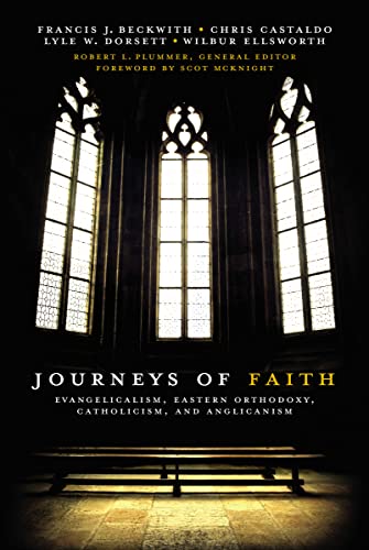 Beispielbild fr Journeys of Faith: Evangelicalism, Eastern Orthodoxy, Catholicism, and Anglicanism zum Verkauf von Books From California