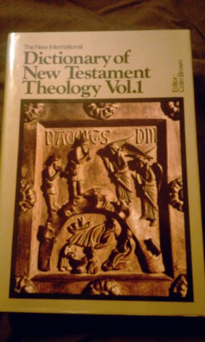 Stock image for The New International Dictionary of New Testament Theology for sale by Better World Books: West