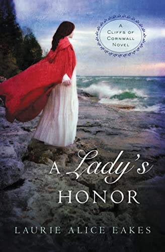 9780310332060: A Lady's Honor: 1 (A Cliffs of Cornwall Novel)