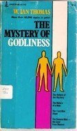 Beispielbild fr Mystery of Godliness zum Verkauf von Better World Books