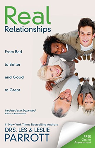 Real Relationships: From Bad to Better and Good to Great (9780310332961) by Les Parrott; Leslie Parrott
