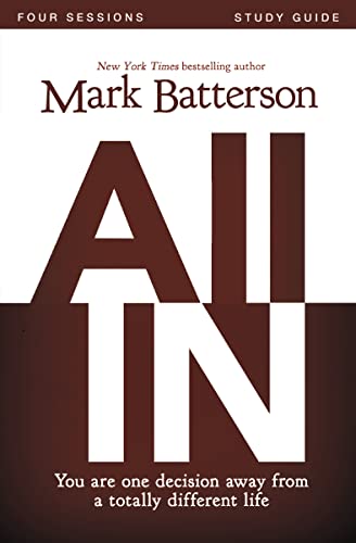 9780310333135: All In Bible Study Guide: You Are One Decision Away From a Totally Different Life