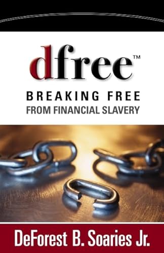 Imagen de archivo de dfree: Breaking Free from Financial Slavery a la venta por More Than Words