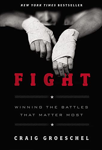 Stock image for Fight: Winning the Battles That Matter Most for sale by Orion Tech