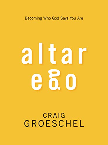 Stock image for Altar Ego: Becoming Who God Says You Are for sale by SecondSale