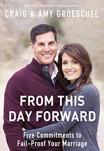 Imagen de archivo de From This Day Forward: Five Commitments to Fail-Proof Your Marriage a la venta por SecondSale
