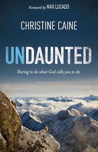 Beispielbild fr Undaunted: Daring to do what God calls you to do zum Verkauf von Wonder Book