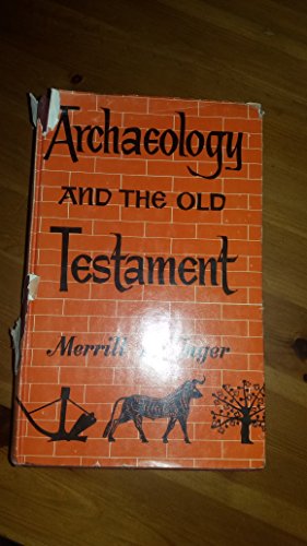 Beispielbild fr Archaeology and the Old Testament: A companion volume to Archaeology and the New Testament zum Verkauf von Better World Books