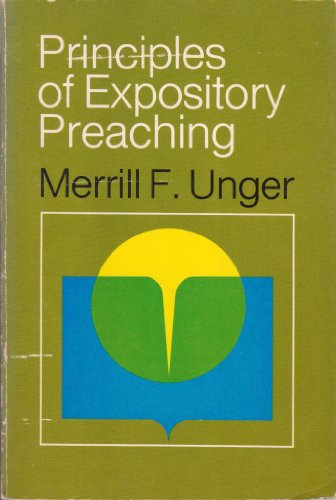 9780310334118: Principles of Expository Preaching