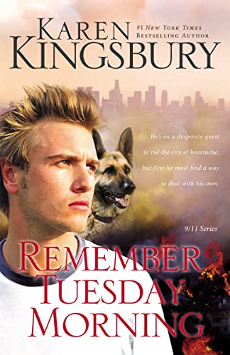 9780310334149: Remember Tuesday Morning: 3 (9/11 Series): (Previously Published as Every Now and Then)