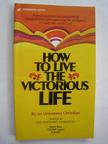 Beispielbild fr HOW TO LIVE THE VICTORIOUS LIFE zum Verkauf von Better World Books