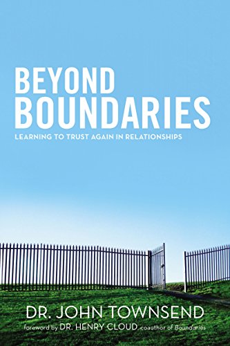 Beispielbild fr Beyond Boundaries : Learning to Trust Again in Relationships zum Verkauf von Better World Books