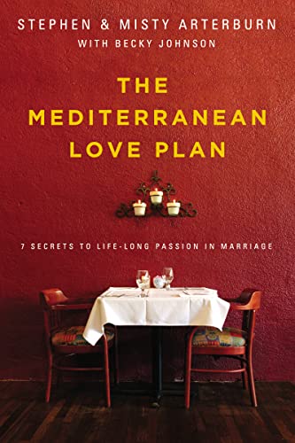 Stock image for The Mediterranean Love Plan : 7 Secrets to Life-Long Passion in Marriage for sale by Better World Books