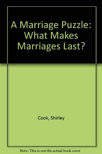 Stock image for A Marriage Puzzle: What Makes Marriages Last? for sale by Wonder Book