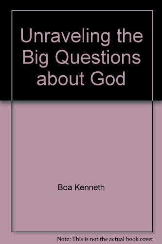 Unraveling the big questions about God