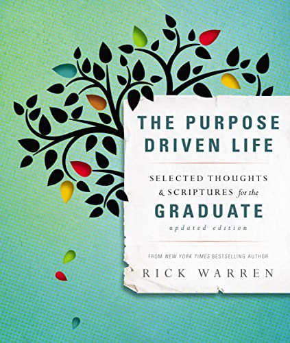 Stock image for The Purpose Driven Life Selected Thoughts and Scriptures for the Graduate for sale by SecondSale